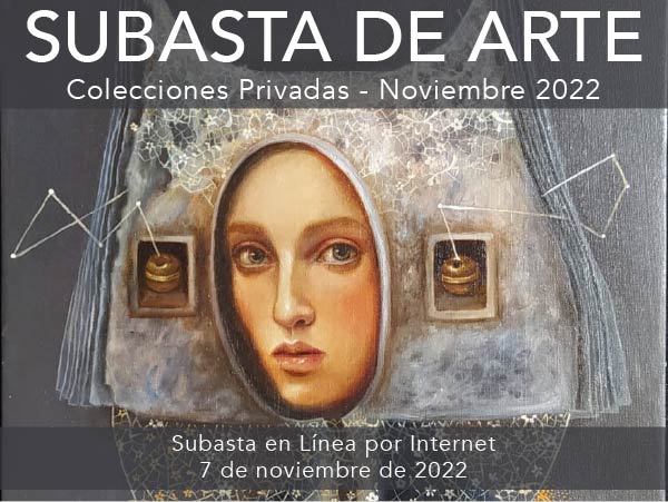 Subasta de Arte - Colecciones Privadas - 7 de noviembre 2022