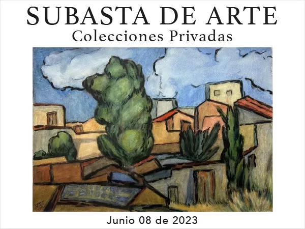Subasta de Arte - Colecciones Privadas 9 de mayo 2023